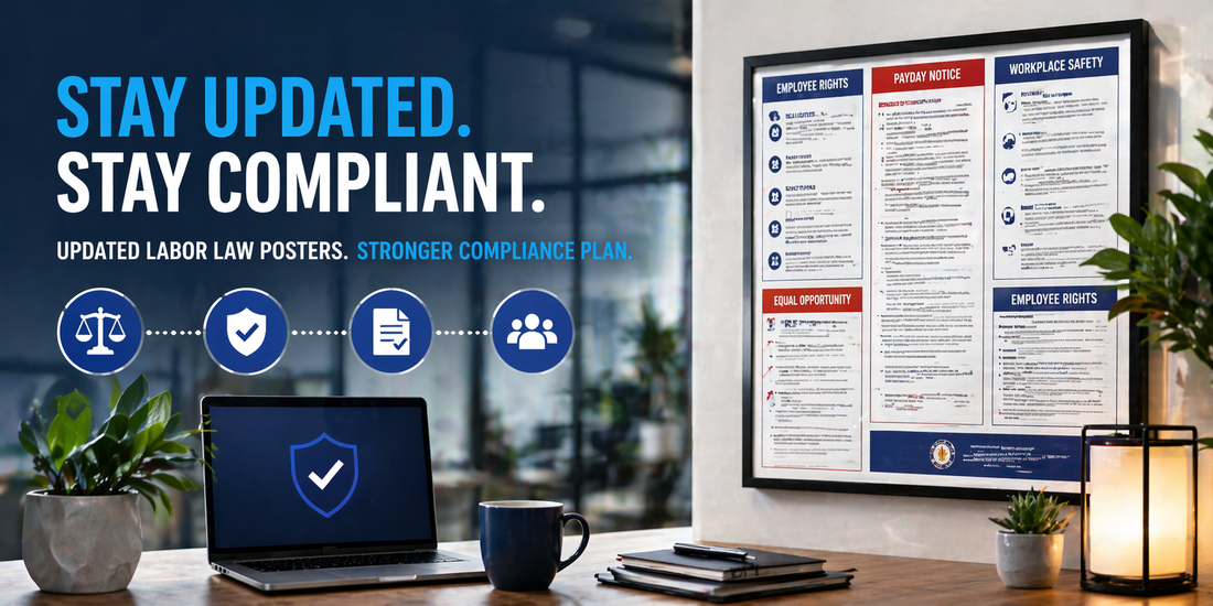 Why Updated Labor Law Posters Should Be Part of Every Compliance Plan