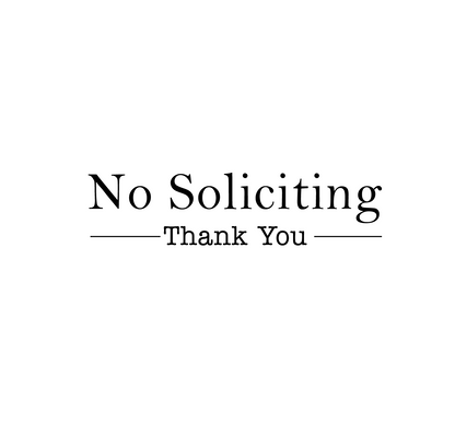 No Soliciting Thank You Decal